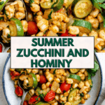 pin for Summer Zucchini and Hominy