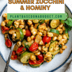 pin for Summer Zucchini and Hominy