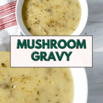 pin for Mushroom Gravy