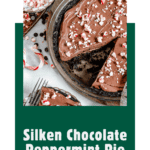 pin for Silken Chocolate Peppermint Pie