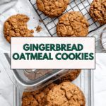 pin for Gingerbread Oatmeal Cookies